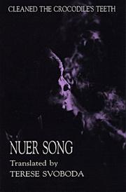 Cover of: Cleaned the crocodile's teeth: Nuer song
