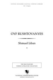 Cover of: Oyf rushṭovanyes by Shmuel Izban