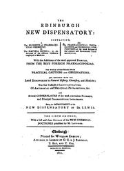 Cover of: The Edinburgh New Dispensatory: With Additions of the Most Approved Formulæ from the Best ... by John Rotherham , William Lewis