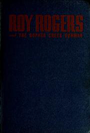 Cover of: Roy Rogers and the Gopher Creek gunman: an original story featuring Roy Rogers, famous motion picture star, as the hero