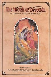 Cover of: The nectar of devotion by A. C. Bhaktivedanta Swami Srila Prabhupada