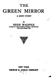 Cover of: The green mirror by Hugh Walpole