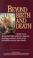 Cover of: Beyond Birth and Death