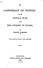 Cover of: The Conspiracy of Pontiac and the Indian War After the Conquest of Canada