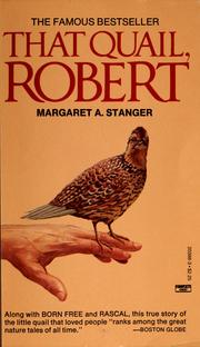 That quail, Robert by Margaret A. Stanger