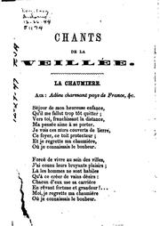 Cover of: Chants de la veillée: Répertoire de romances, chansons, compiques, mélodies ...