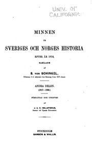 Cover of: Minnen ur Sveriges nyare historia, samlade af B. von Schinkel ... författade ...