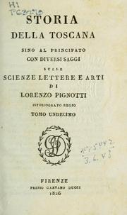 Cover of: Storia della Toscana: sino al principato con diversi saggi sulle scienze lettere e arti