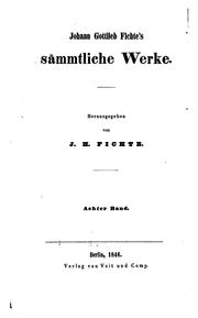 Cover of: Johann Gottlieb Fichte's sämmtliche Werke