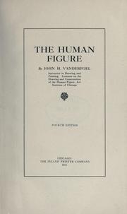 Cover of: The human figure by John Henry Vanderpoel