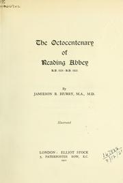 Cover of: The octocentenary of Reading abbey, A.D. 1121-A.D. 1921 by Jamieson B. Hurry