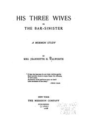 Cover of: His three wives | Jeannette H. Walworth