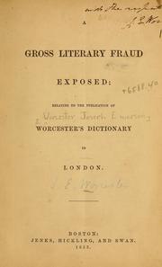 Cover of: A gross literary fraud exposed by Joseph E. Worcester