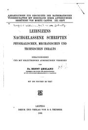 Cover of: Leibnizens nachgelassene Schriften physikalischen, mechanischen und technischen Inhalts by Gottfried Wilhelm Leibniz