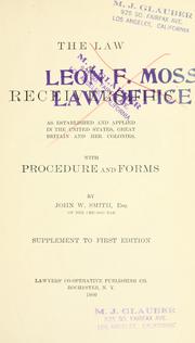 Cover of: The law of receiverships: as established and applied in the United States, Great Britain and her colonies : with procedure and forms.  Supplement to first ed.