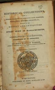 Historical Collections: Being a General Collection of Interesting Facts .. by John Warner Barber