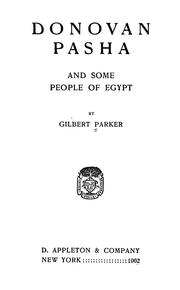 Cover of: Donovan Pasha, and some people of Egypt by Gilbert Parker