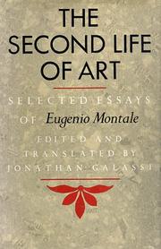 Cover of: The second life of art: selected essays of Eugenio Montale
