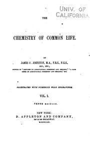 Cover of: The Chmeistry of Common Life: Illustrated with Numerous Wood Engravings