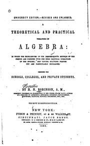 Cover of: A Theoretical and Practical Treatise on Algebra: In which the Excellencies ...