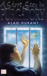 Cover of: A Short Stay in Purgatory (Red Fox Young Adult Books) by Alan Durant