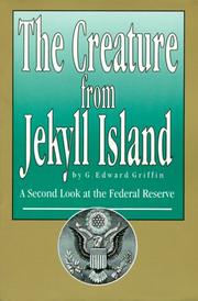 Cover of: The Creature from Jekyll Island  by G. Edward Griffin