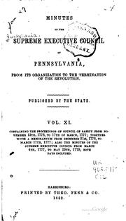 Minutes of the Supreme Executive Council of Pennsylvania by Pennsylvania. Supreme Executive Council.