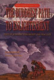 Cover of: The Buddhist Path to Enlightenment: Tibetan Buddhist Philosophy & Practice (Wisdom Tradition Foundation Series)
