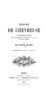 Cover of: Madame de Chevreuse: nouvelles études sur les femmes illustres et la société du XVIIe siécle