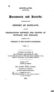 Cover of: Scotland: Documents and Records Illustrating the History of Scotland, and ...
