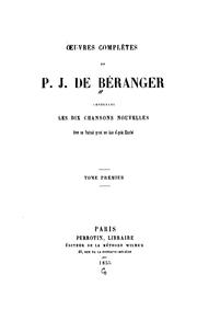 Cover of: Oeuvres complètes: contenant les dix chansons nouvelles. Avec un portrait gravé sur bois d'après ...