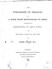 Cover of: The Stranger in France: Or, A Tour from Devonshire to Paris