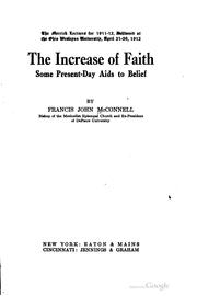 Cover of: The increase of faith: some present-day aids to belief