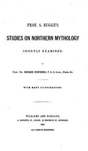 Cover of: Prof. S. Bugge's Studies on northern mythology shortly examined [lects