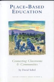 Cover of: Place-Based Education: Connecting Classrooms & Communities (Nature Literacy Series Vol. 4) (New Patriotism Series, 4)