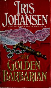 Cover of: The golden barbarian. by Iris Johansen