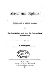 Cover of: Mercur und Syphilis: Physiologisch-chemische und pathologische Untersuchungen über das ... by 