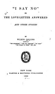 Cover of: "I Say No"; Or, The Love-letter Answered: And Other Stories by Wilkie Collins