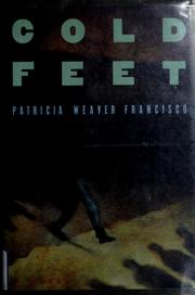 Cover of: Cold feet by Patricia Weaver Francisco