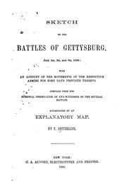 Sketch of the Battles of Gettysburg, July 1st, 2d, and 3d, 1863: With an Account of the .. by Theodore Ditterline