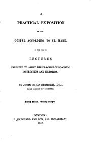 Cover of: A Practical Exposition of the Gospel According to St. Mark in the Form of ...