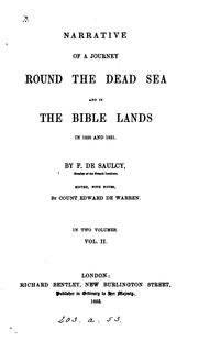 Cover of: Narrative of a journey round the Dead sea and in the Bible lands in 1850 and 1851, ed., by count ...
