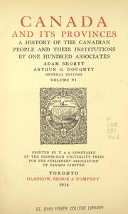 Cover of: Canada and its provinces: a history of the Canadian people and their institutions