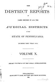 Cover of: The district reports, containing cases decided in the various judicial districts of the state of Pennsylvania. v. 1-30: 1892-1921.