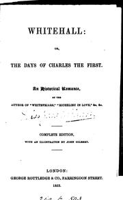 Cover of: Whitehall; or, The days of Charles i. By the author of Whitefriars. Complete ed