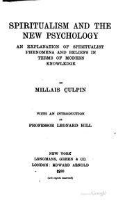 Cover of: Spiritualism and the new psychology, an explanation of spiritualist phenomena and beliefs in terms of modern knowledge