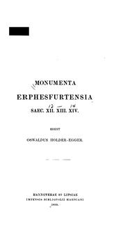 Cover of: Monumenta erphesfurtensia saec. XII. XIII. XIV. by Oswald Holder-Egger
