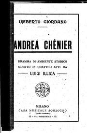 Cover of: Andrea Chénier: dramma di ambiente storico scritto in quattro quadri