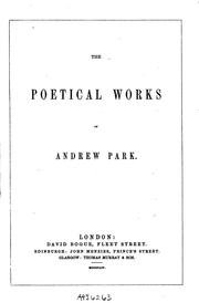 Cover of: The Poetical Works of Andrew Park by Andrew Park
