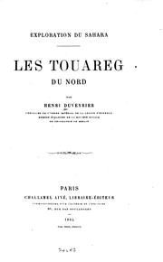 Cover of: Exploration du Sahara. Les Touareg du Nord: Les Touâreg du nord by Henri Duveyrier , Jules René Bourguignat, Ernest Saint-Charles Cosson, Ernest Cosson